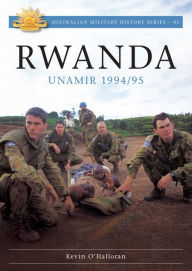 Title: Rwanda: UNAMIR 1994/1995, Author: Kevin O'Halloran