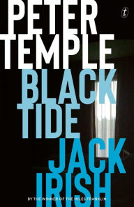 Title: Black Tide (Jack Irish Series #2), Author: Peter Temple