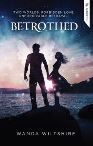 Title: Betrothed, Author: Wanda Wiltshire