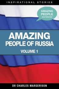 Title: Amazing People of Russia, Author: Charles Margerison