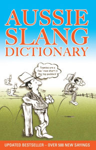 Title: Aussie Slang Dictionary, Author: Lolla Stewart