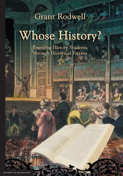 Whose History?: Engaging History Students through Historical Fiction