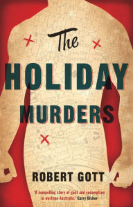 Title: The Holiday Murders, Author: Robert Gott