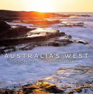 Title: Australia's West, Author: Richard Woldendorp