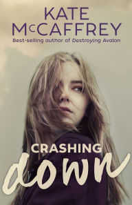 Title: Crashing Down, Author: Kate McCaffrey