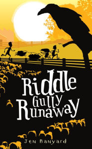 Title: Riddle Gully Runaway, Author: Jen Banyard