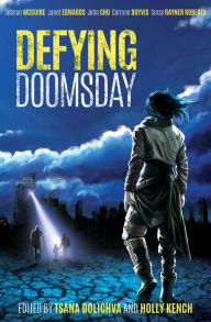 Title: Defying Doomsday, Author: Tsana Dolichva