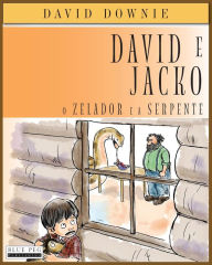 Title: David e Jacko: O Zelador e a Serpente (South American Portuguese Edition), Author: Tea Seroya