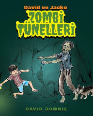 Title: David ve Jacko: Zombi Tunelleri (Turkish Edition), Author: David Downie