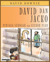 Title: David dan Jacko: Penjaga Sekolah Dan Seekor Ular (Indonesian Edition), Author: David Downie