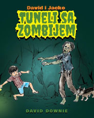Title: David i Jacko: Tuneli Sa Zombijem (Croatian Edition), Author: David Downie