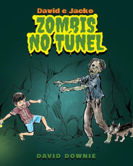 Title: David e Jacko: Zombis no túnel (Galician Edition), Author: David Downie