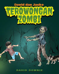 Title: David dan Jacko: Terowongan Zombi (Indonesian Edition), Author: David Downie