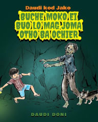 Title: Daudi Kod Jako: Buche Moko Ei Buo Lo Mag Joma Otho Ba Ochier (Luo Edition), Author: David Downie