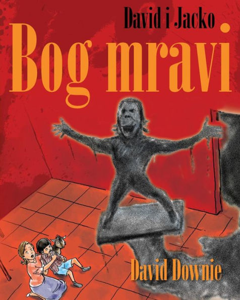 David i Jacko: Bog mravi (Croatian Edition)