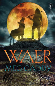 Title: Waer, Author: Meg Caddy