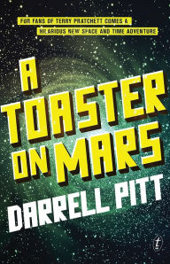 Title: A Toaster on Mars, Author: Darrell Pitt