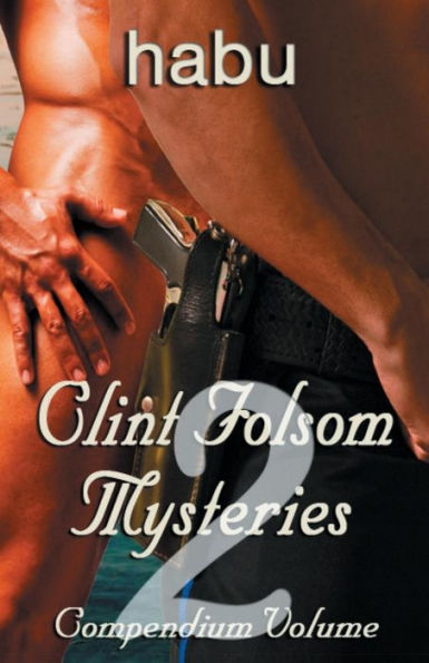 Clint Folsom Mysteries Compendium: Volume 2