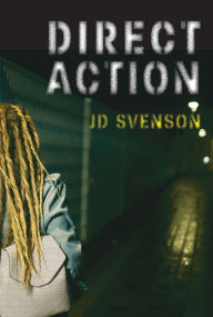 Title: Direct Action, Author: J D Svenson