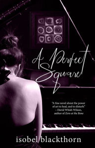 Title: A Perfect Square, Author: Isobel Blackthorn