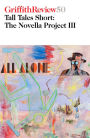 Griffith Review 50: Tall Tales Short--The Novella Project III