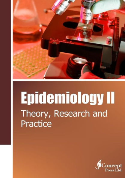 Epidemiology II: Theory, Research and Practice