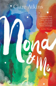 Title: Nona and Me, Author: Clare Atkins
