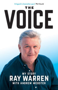 Title: The Voice: My Story, Author: Ray Warren