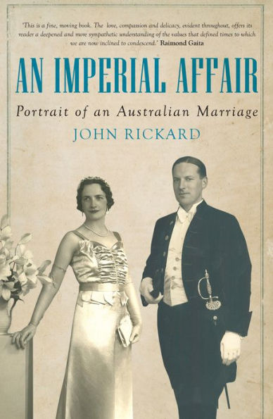 An Imperial Affair: Portrait of an Australian Marriage