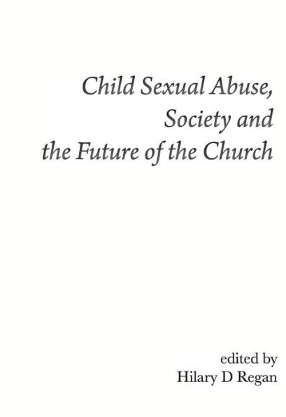 Child Sexual Abuse, Society, and the Future of Church