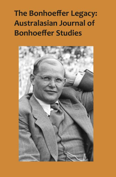 The Bonhoeffer Legacy: Australasian Journal of Studies, Vol 2