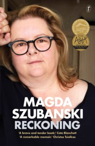 Title: Reckoning: A Memoir, Author: Magda Szubanski