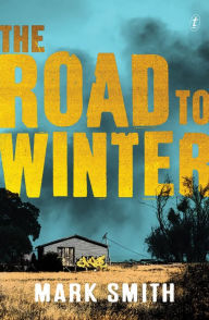 Title: The Road to Winter: The perfect dystopian Young Adult survival adventure for boys, Author: Mark Smith