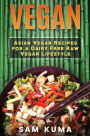 Vegan: Asian Vegan Recipes for a Dairy Free Raw Vegan Lifestyle