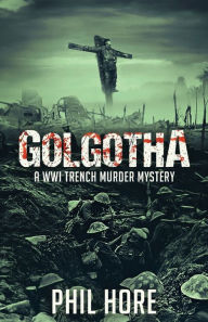 Title: Golgotha, Author: Phil Hore