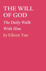 THE WILL OF GOD: The Daily Walk With Him