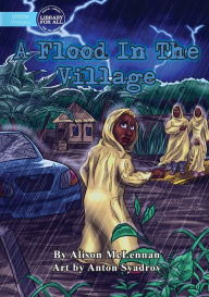 Title: A Flood In The Village, Author: Alison McLennan