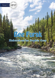 Title: Wonderful Water- Bee Furak, Author: Sophia Gray