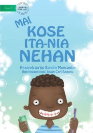 Title: Let's Brush Our Teeth (Tetun edition) / Mai kose ita-nia nehan, Author: Sandie Muncaster