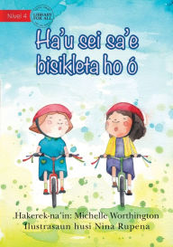 Title: I'll Ride With You (Tetun edition) - Ha'u sei sa'e bisikleta ho ó, Author: Michelle Worthington