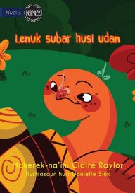 Title: Tahlia The Tortoise Finds An Umbrella (Tetun edition) - Lenuk subar husi udan, Author: Claire Raylor