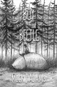 Title: Boy and the Beetle, Author: Mick J. Adams