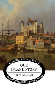 Title: Our Island Story (b&w), Author: Henrietta Marshall