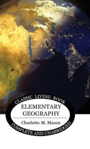 Title: Elementary Geography, Author: Charlotte Mason