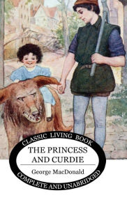 Title: The Princess and Curdie, Author: George MacDonald