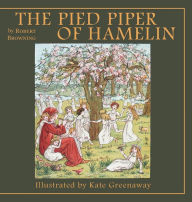 Title: The Pied Piper of Hamelin, Author: Robert Browning