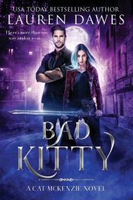 Title: Bad Kitty: (A Snarky Paranormal Detective Story), Author: Lauren Dawes