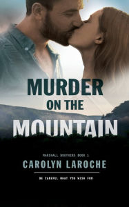 Title: Murder on the Mountain, Author: Carolyn LaRoche
