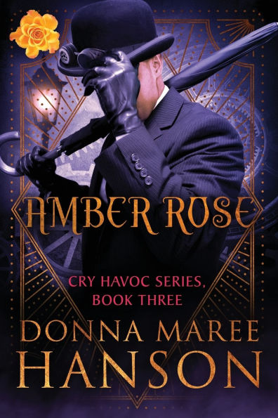 Amber Rose: Cry Havoc Book 3