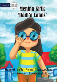 Title: Little Miss Quick-Fix - Menina kiik Hadi'a Lalais, Author: Amani Gunawardana
